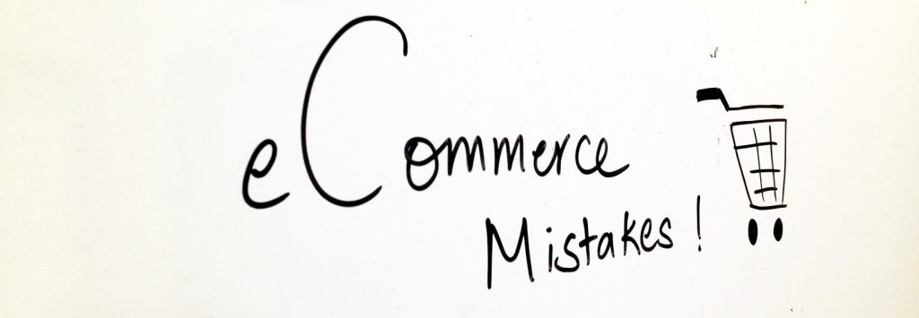 ecommerce mistakes