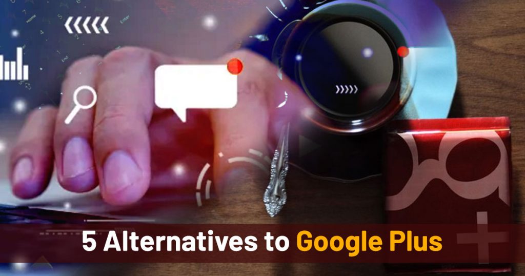 Alternatives to google plus